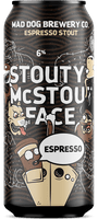 Mad Dog Brewery Stouty McStout Face Espresso Stout 440ml 6%